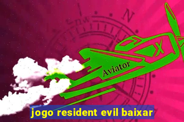 jogo resident evil baixar